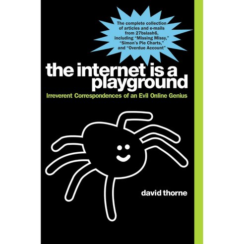 The Internet Is a Playground: Irreverent Correspondences of an Evil Online Genius, Tarcherperigree