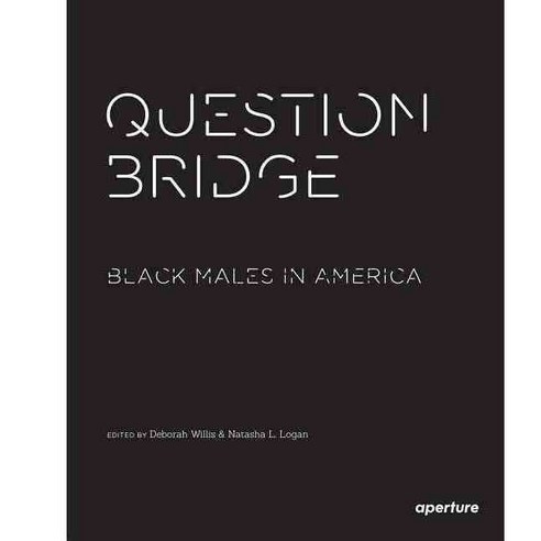 Question Bridge: Black Males in America, Aperture