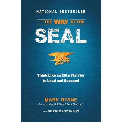 The Way of the Seal: Think Like an Elite Warrior to Lead and Succeed, Readers Digest