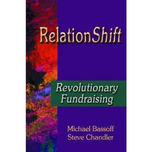 Relationshift: Revolutionary Fundraising, Robert Reed Pub