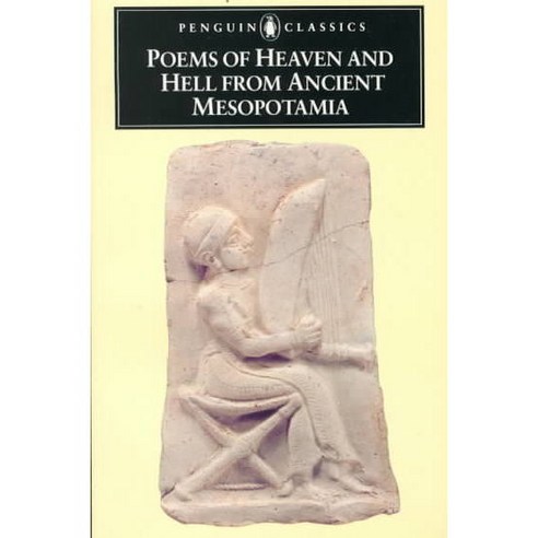 Poems of Heaven and Hell from Ancient Mesopotamia, Penguin Classics