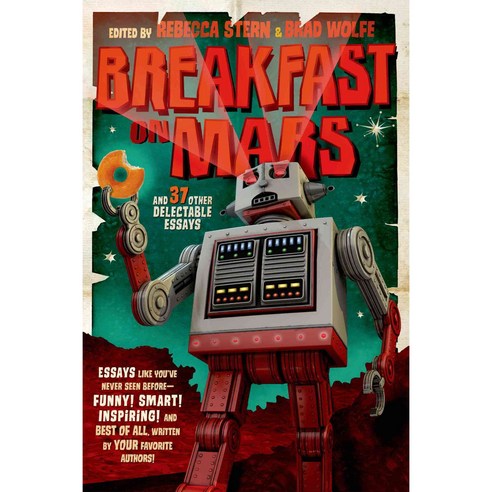 Breakfast on Mars: And 37 Other Delectable Essays, Square Fish