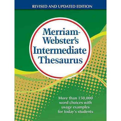 Merriam-Webster''s Intermediate Thesaurus, Merriam Webster