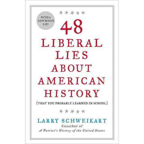 48 Liberal Lies About American History: That You Probably Learned in School, Sentinel