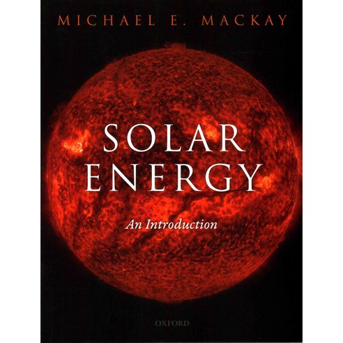 Solar Energy: An Introduction Paperback, OUP UK