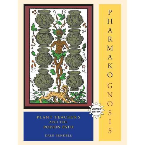 Pharmako Gnosis: Plant Teachers and the Poison Path, North Atlantic Books