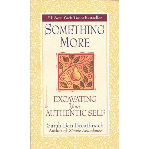 Something More: Excavating Your Authentic Self, Grand Central Pub