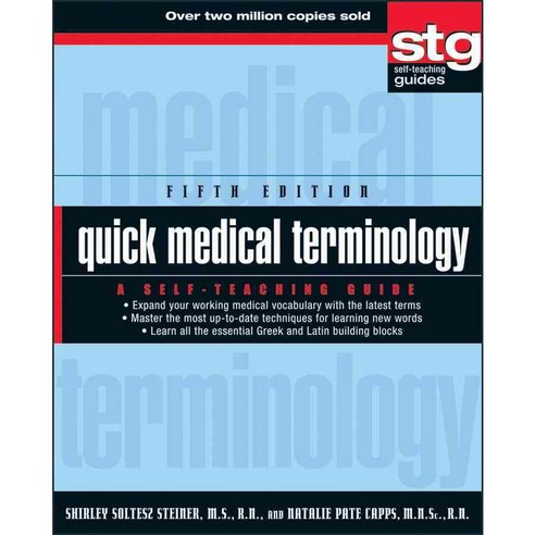 Quick Medical Terminology: A Self-Teaching Guide, John Wiley & Sons Inc
