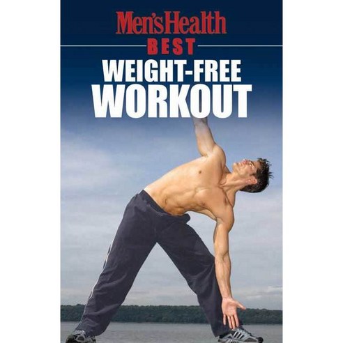 Men''s Health Best: Weight-free Workout, Rodale Pr