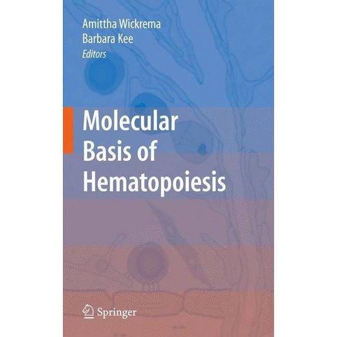 Molecular Basis of Hematopoiesis, Springer Verlag