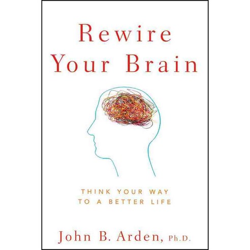 [해외도서] Rewire Your Brain, John Wiley & Sons Inc