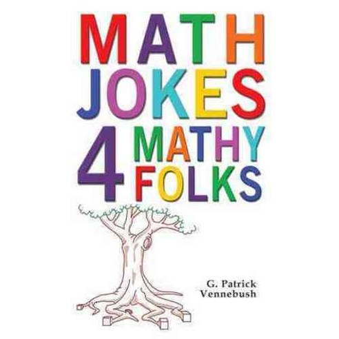 Math Jokes 4 Mathy Folks, Robert Reed Pub