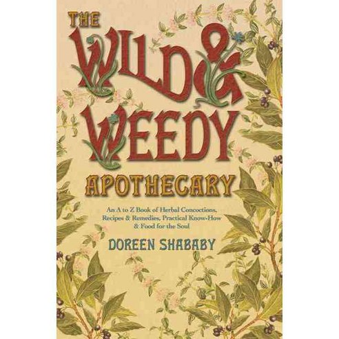 The Wild & Weedy Apothecary, Llewellyn Worldwide Ltd
