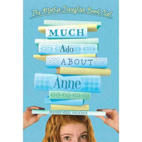 Much Ado About Anne, Simon & Schuster