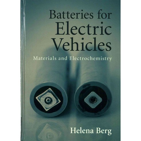 Batteries for Electric Vehicles: Materials and Electrochemistry, Cambridge Univ Pr