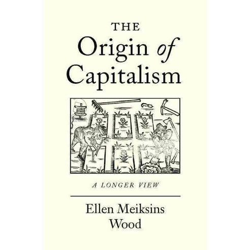 The Origin of Capitalism: A Longer View, Verso Books