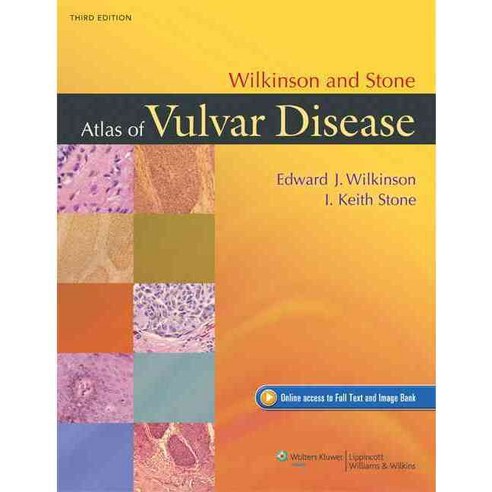 Wilkinson and Stone Atlas of Vulvar Disease, Lippincott Williams & Wilkins