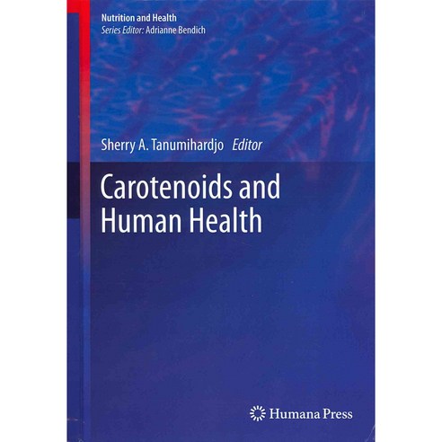 Carotenoids and Human Health, Humana Pr Inc