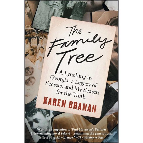 The Family Tree: A Lynching in Georgia a Legacy of Secrets and My Search for the Truth, Washington Square Pr