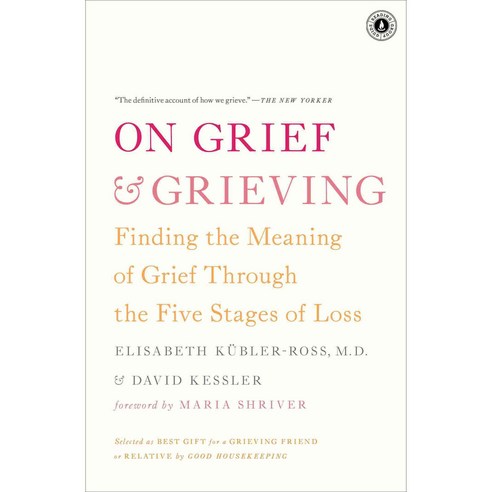 [해외도서] On Grief and Grieving, Scribner