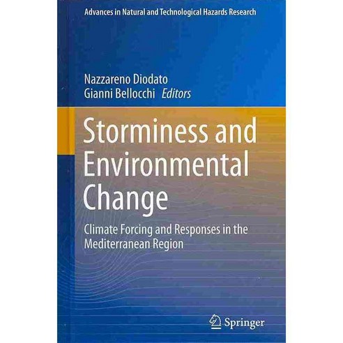 Storminess and Environmental Change: Climate Forcing and Responses in the Mediterranean Region, Springer Verlag