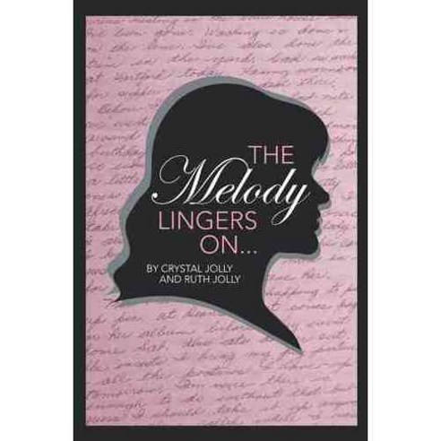 The Melody Lingers on, Authorhouse