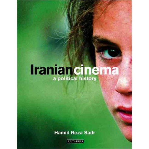 Iranian Cinema: A Political History, Tauris Academic Studies