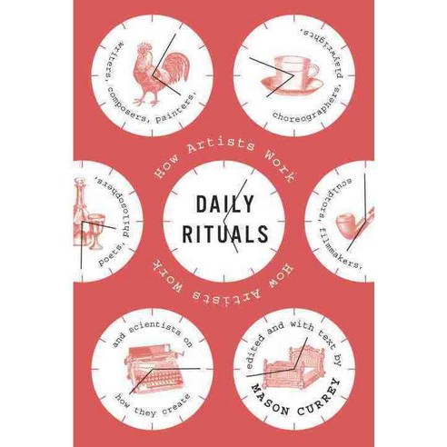 (영문도서) Daily Rituals: How Artists Work, Alfred a Knopf Inc