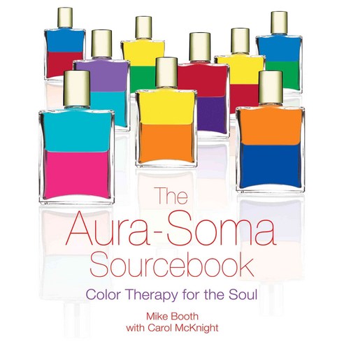 The Aura-Soma Sourcebook, Healing Arts Press
