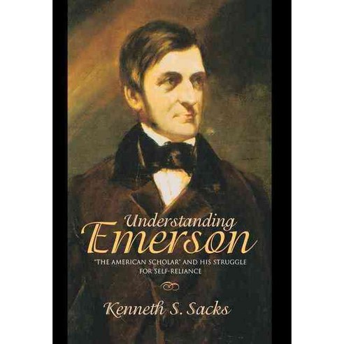 Understanding Emerson: "The American Scholar" and His Struggle for Self-Reliance Hardcover, Princeton University Press