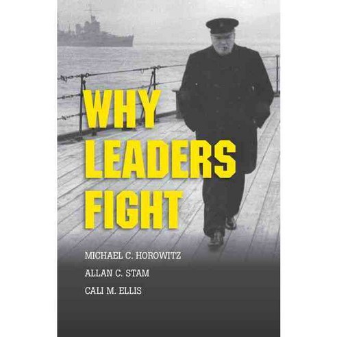 Why Leaders Fight, Cambridge Univ Pr