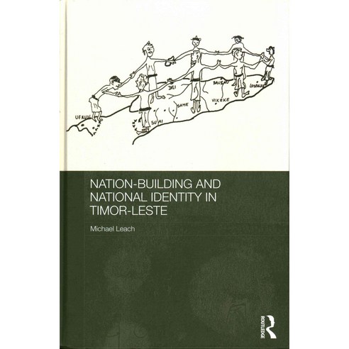 Nation-Building and National Identity in Timor-Leste, Routledge