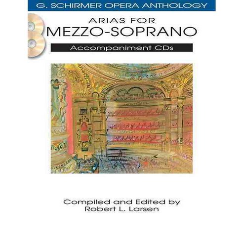 Arias for Mezzo-soprano: G. Schirmer Opera Anthology, G Schirmer Inc