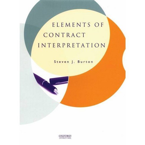 Elements of Contract Interpretation Hardcover, Oxford University Press, USA