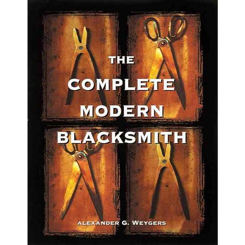 The Complete Modern Blacksmith, Ten Speed Pr