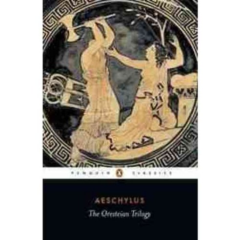 The Oresteian Trilogy, Penguin Classics