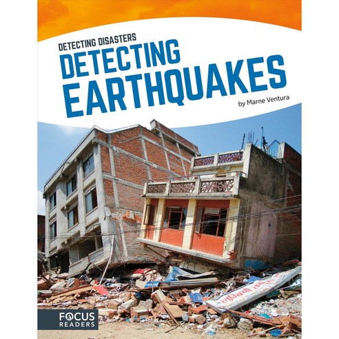 Detecting Earthquakes, Focus Readers