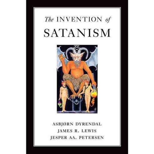 The Invention of Satanism Hardcover, Oxford University Press, USA