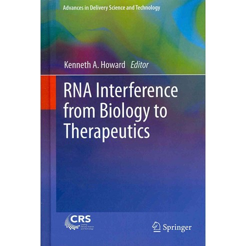 RNA Interference from Biology to Therapeutics, Springer Verlag