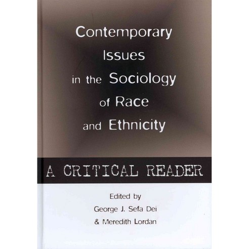 Contemporary Issues in the Sociology of Race and Ethnicity: A Critical Reader Hardcover, Peter Lang Inc., International Academic Publi
