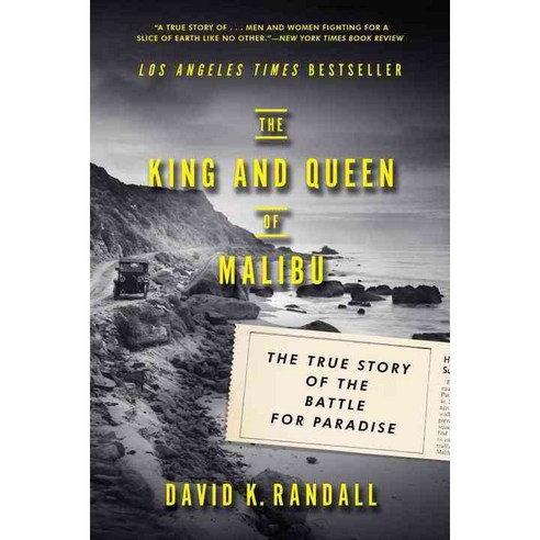 The King and Queen of Malibu: The True Story of the Battle for Paradise, W W Norton & Co Inc
