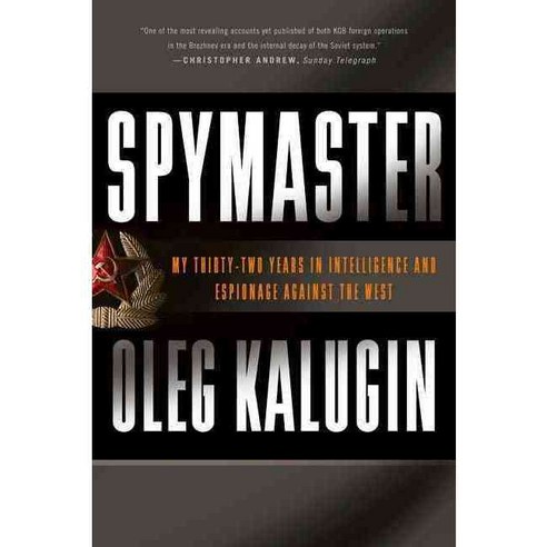 Spymaster: My Thirty-Two Years in Intelligence and Espionage Against the West, Basic Books