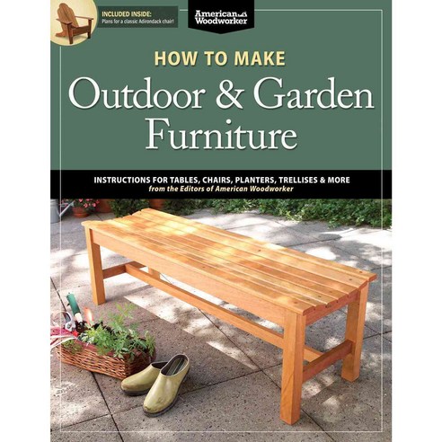 How to Make Outdoor & Garden Furniture, Fox Chapel Publishing