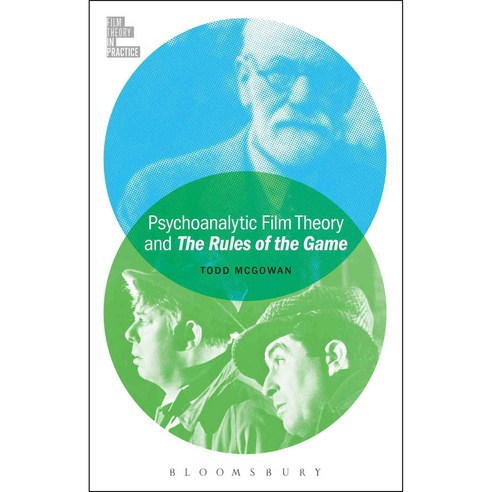Psychoanalytic Film Theory and the Rules of the Game, Bloomsbury USA Academic