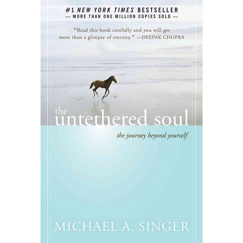The Untethered Soul:The Journey Beyond Yourself, New Harbinger Publications