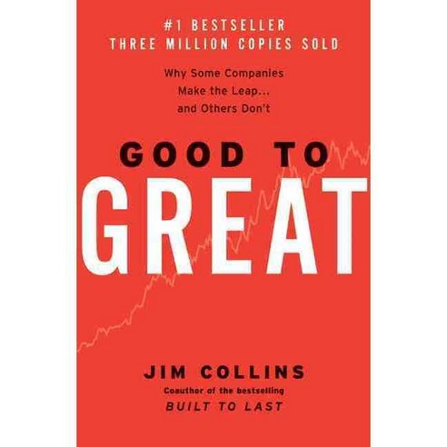 Good to Great:Why Some Companies Make the Leap...and Others Don''t, Harper Business