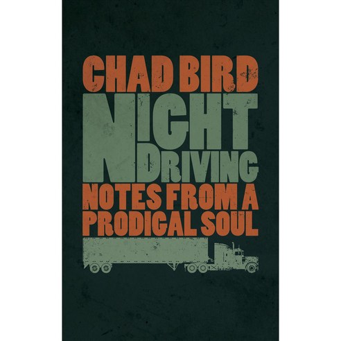 Night Driving: Notes from a Prodigal Soul, Eerdmans Pub Co
