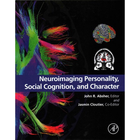Neuroimaging Personality Social Cognition and Character, Academic Pr