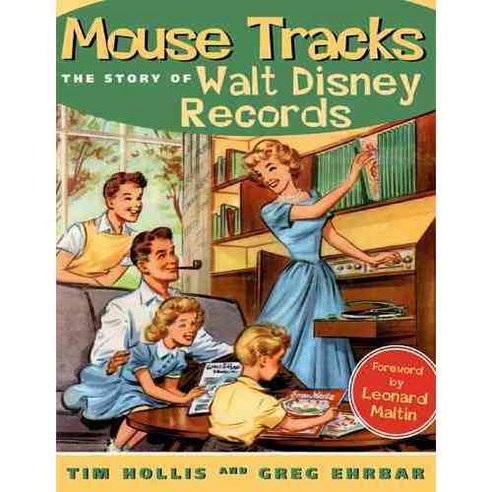 Mouse Tracks: The Story of Walt Disney Records, Univ Pr of Mississippi