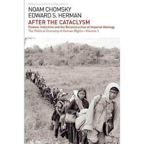 After the Cataclysm: Postwar Indochina and the Reconstruction of Imperial Ideology, Haymarket Books